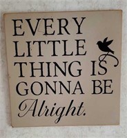 2 Wooden signs - every little thing is going to be