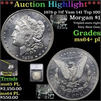 *Highlight* 1878-p 7tf Vam 141 Top 100 Morgan $1 G