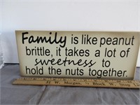 Family is Like Peanut Brittle Sign