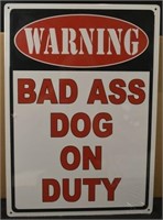 Warning Bad Dog On Duty Tin Sign