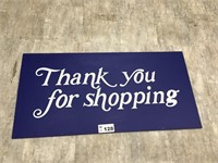 THANK YOU FOR SHOPPING SIGN 2ft x 4ft