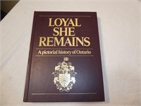 "Loyal She Remains"-A Pictorial History of Ontario