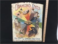 The Diamond Dyes metal sign