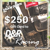 $250 Gift Card to D&R Racing