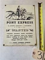 Poney Express Ande Rooney sign 12" x 9"