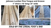 Pine Tongue and Groove
1"x16' x 8" (x 848 LF)