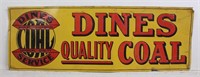Rare Dines Quality Coal Service WY Embossed Sign
