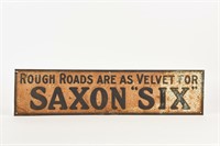 ROUGH ROADS ARE AS VELVET FOR SAXON "SIX" SST SIGN