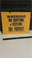 No hunting or trespassing sign