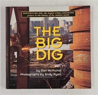 The Big Dig Boston's Big Dig Softback