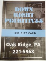 $30 Gift Certificate for Down Right Prim.