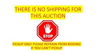 There is No Shipping For This Auction Pick up Only