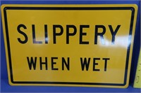 "Slippery When Wet" Sign-18"x12"
