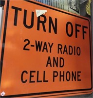 2 METAL SIGNS: "TURN OFF 2 WAY RADIO AND CELL PHON