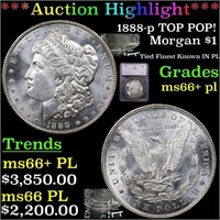 *Highlight* 1888-p TOP POP! Morgan $1 Graded ms66+