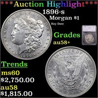 *Highlight* 1896-s Morgan $1 Graded au58+