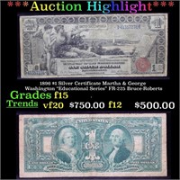 ***Auction Highlight*** 1896 $1 Silver Certificate