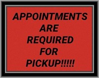 Please Remember Appointment Required for Pickup!
