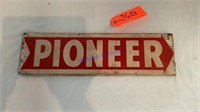 Pioneer Sign, 5.5”x20”, tin flanged top and