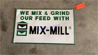 Mix Mill Sign, tin embossed, 18”x30”