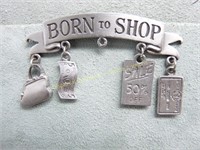 Born To Shop Brooch