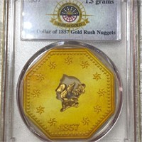 $1 Of 1857 Gold Rush Nuggets PCGS - GENUINE