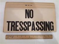 (7) Cardboard No Tresspassing Signs