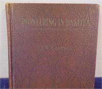 "PIONEERING IN DAKOTA" FIRST EDITION 1937 BY.....