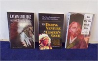 3 BOOKS-CALVIN COOLIDGE IN THE BLACK HILLS;....