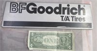 BF Goodrich Metal Tires Sign 12.5" x 3.5"