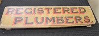 1920's wood Registered Plumbers trade sign