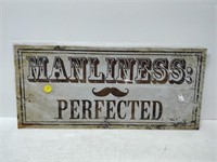 Manliness Perfected tin sign  9x20