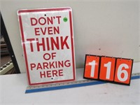 DON'T EVEN THINK OF PARKING HERE SIGN