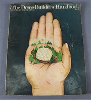 The Dome Builder's Handbook, 1973