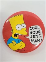 1990 Bart Simpson "cool your jets man" button