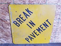 Metal Brake in Pavement Road Sign 24 x 24"