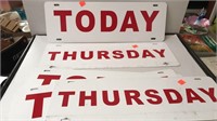 6 double sided signs.  TODAY or THURSDAY.