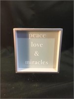 Tabletop sign , peace,love & miracles