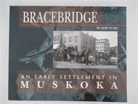 Bracebridge: An Early Settlement in Muskoka
