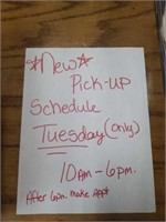 Pick up schedule Tuesday 10-6pm