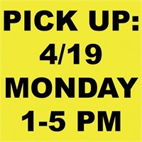 Pick up is ONE DAY ONLY - 4/19 from 1-5 PM