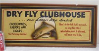 3D wood Dry Fly Clubhouse sign, 27.5 x 12