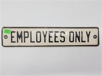 EMPLOYEES ONLY METAL SIGN