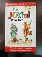 Be Joyfull..who me? By Annetta E.Dellinger ,signed