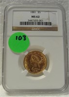 1881 LIBERTY $5 GOLD COIN - GRADED MS62