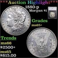 *Highlight* 1880-p Morgan $1 Graded ms65+