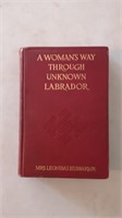 A Woman's Way Through Unknown Labrador. Mrs.