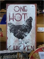 "One Hot Chicken" metal sign.  Size is about 9