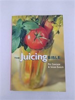 The juicing Bible by Pat Crocker amd Susan Eagles