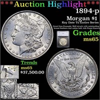 *Highlight* 1894-p Morgan $1 Graded ms65